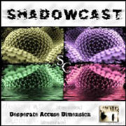 SHADOWCAST 