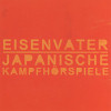 EISENVATER / JAPANISCHE KAMPFHORSPIELE 