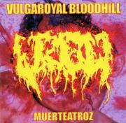 VULGAROYAL BLOODHILL 