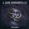 L'AME IMMORTELLE 